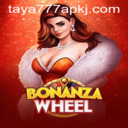 Unlock the Excitement of BonanzaWheel through Taya777 APK
