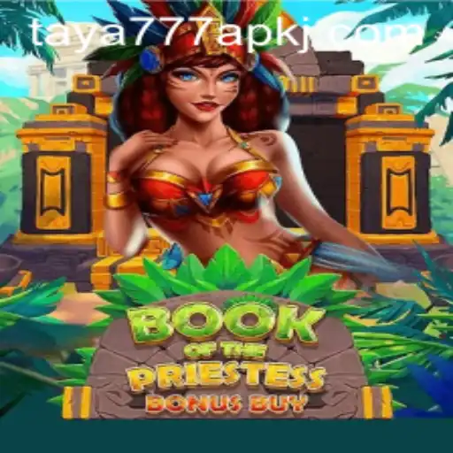 Exploring the World of BookOfThePriestess and the Fascination with taya777 apk
