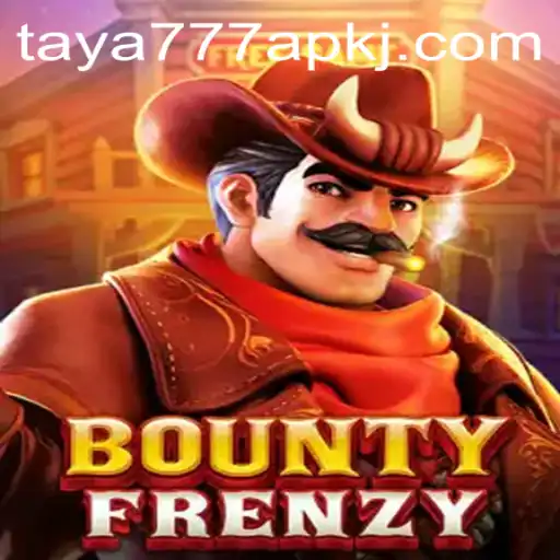 The Thrilling World of BountyFrenzy and Taya777 APK