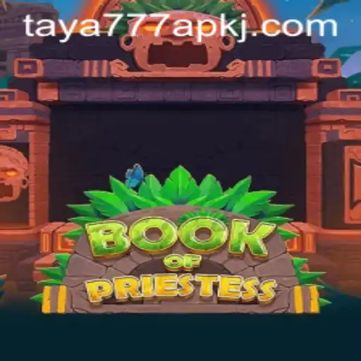 Exploring the World of BookOfPriestess and the Taya777 APK