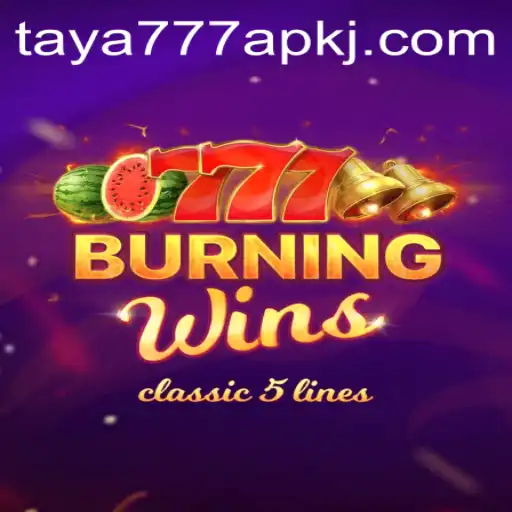 Exploring the Exciting World of BurningWins and taya777 apk: A Comprehensive Overview