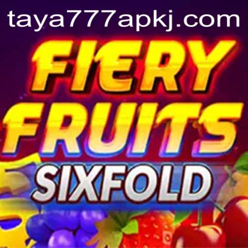 FieryFruitsSixFold: The Ultimate Gaming Experience with Taya777 apk