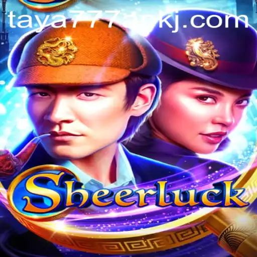 Unveiling Sheerluck: A Thrilling Game Experience with Taya777 APK