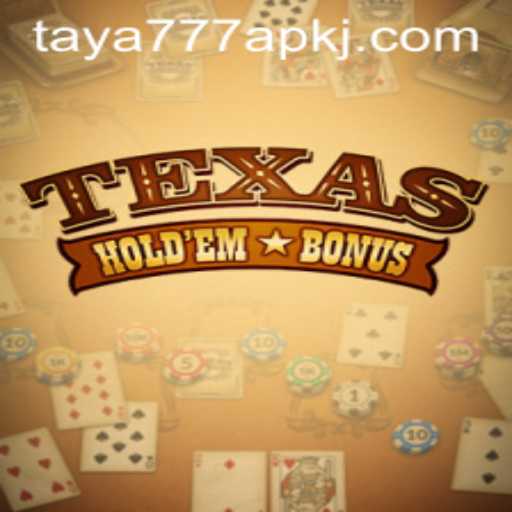 Exploring Texas Hold'em Bonus and the Digital Evolution with Taya777 APK
